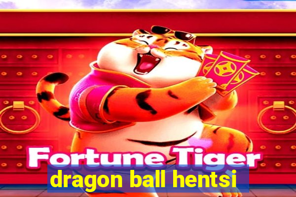 dragon ball hentsi