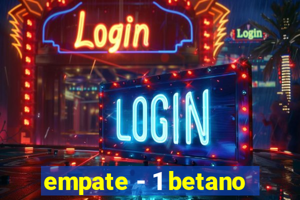 empate - 1 betano