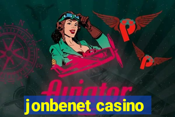 jonbenet casino