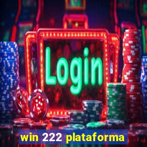 win 222 plataforma