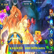 assistir corinthians fut max