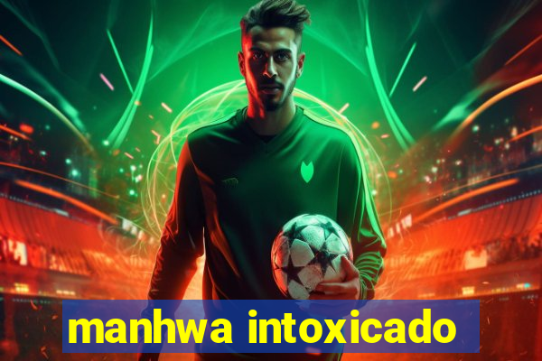 manhwa intoxicado