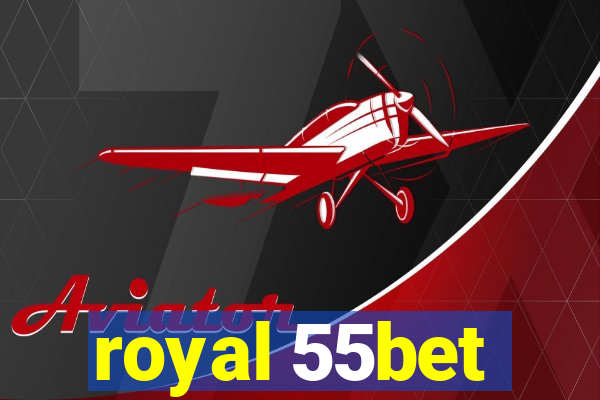 royal 55bet