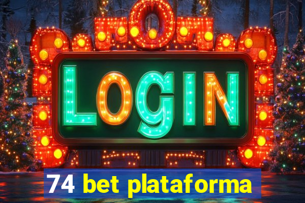 74 bet plataforma