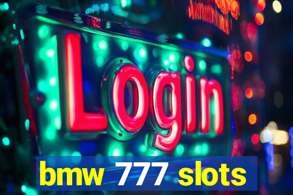 bmw 777 slots