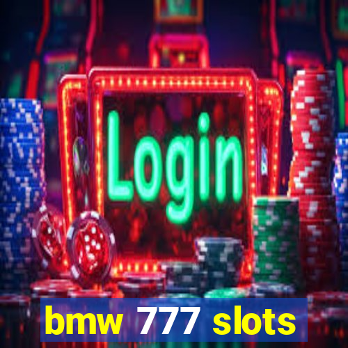 bmw 777 slots