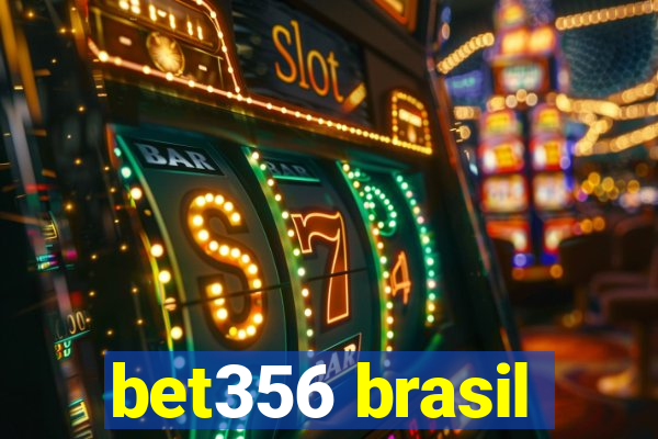 bet356 brasil