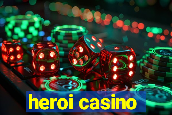 heroi casino