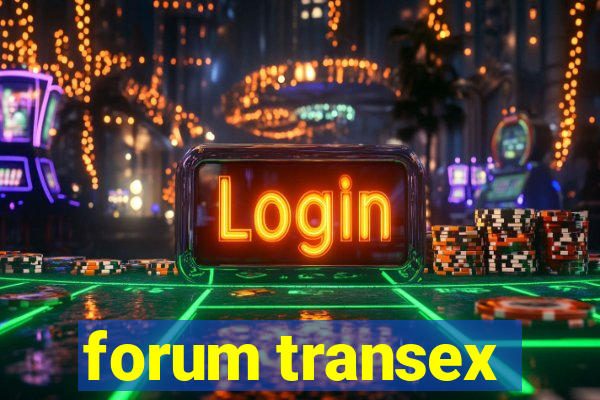 forum transex