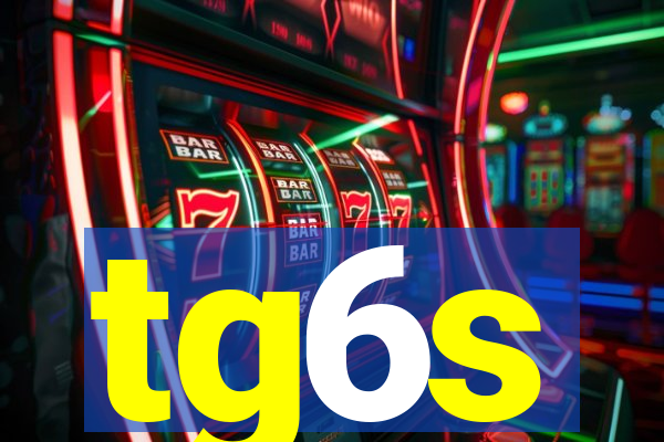 tg6s