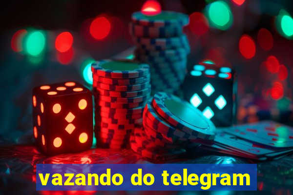 vazando do telegram