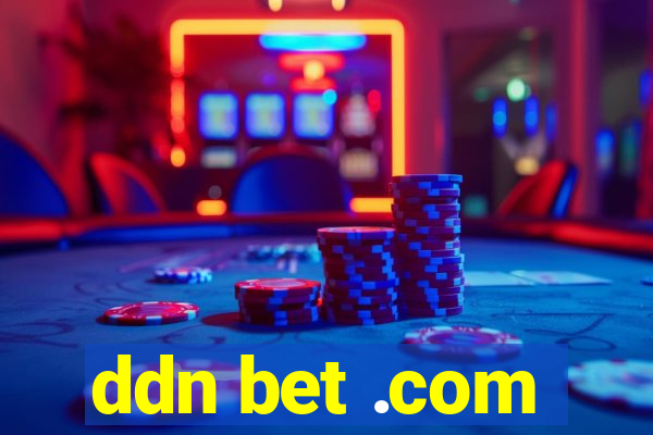 ddn bet .com
