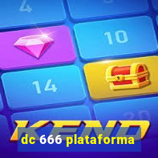 dc 666 plataforma