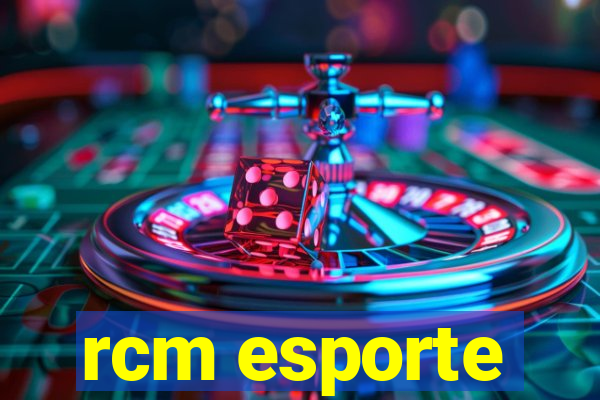 rcm esporte