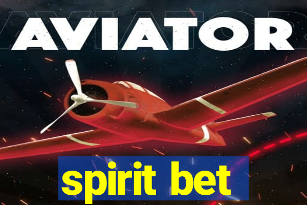 spirit bet