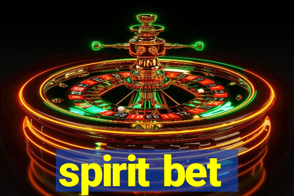 spirit bet