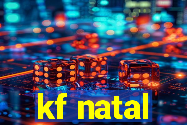 kf natal