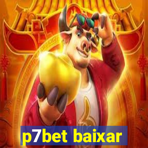 p7bet baixar