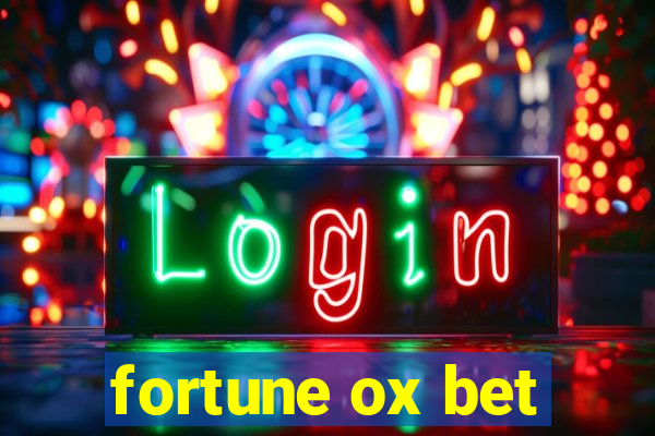fortune ox bet