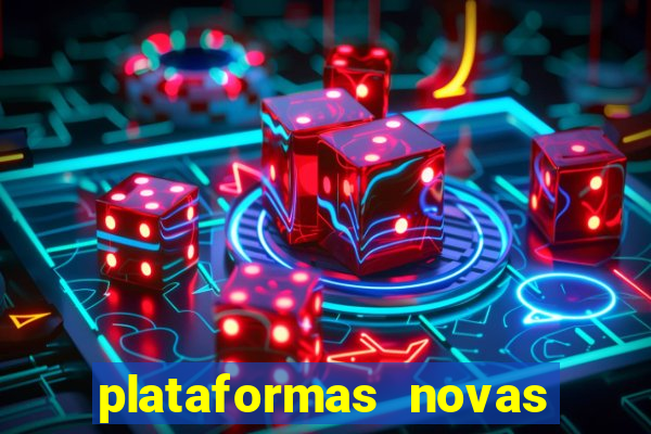 plataformas novas do jogo do tigrinho