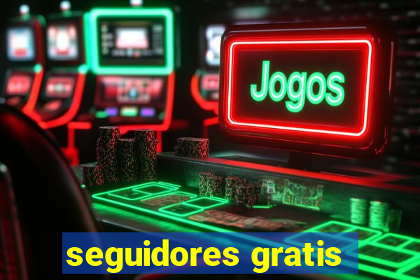 seguidores gratis