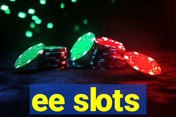 ee slots