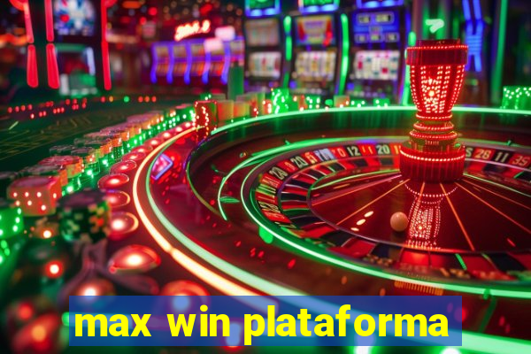 max win plataforma