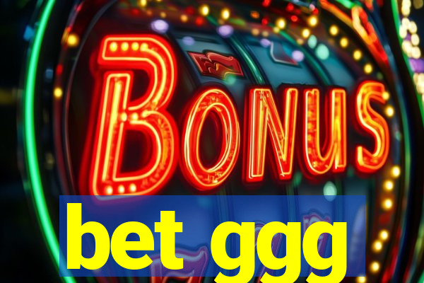 bet ggg