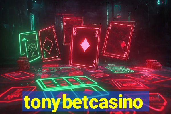 tonybetcasino