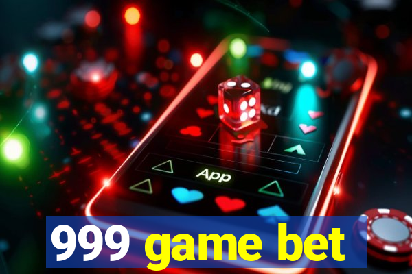 999 game bet