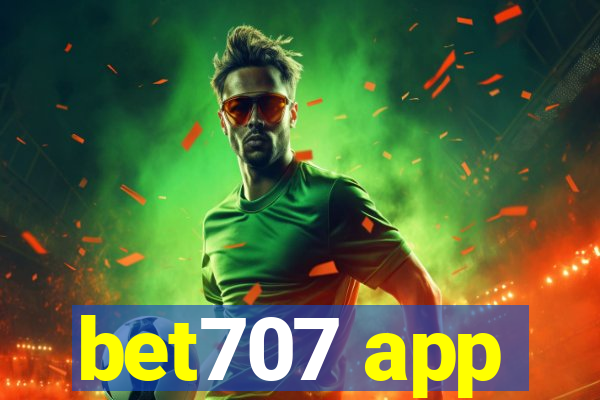 bet707 app
