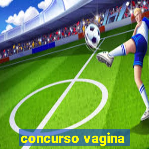 concurso vagina