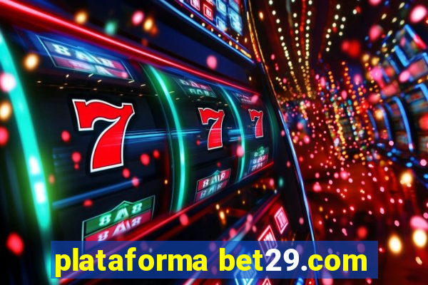 plataforma bet29.com