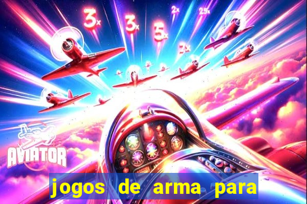 jogos de arma para pc fraco