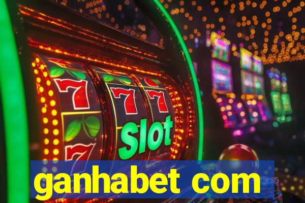 ganhabet com