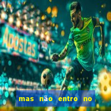 mas não entro no queijo quem sou eu