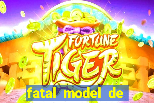 fatal model de barra mansa