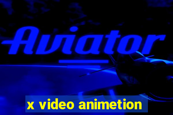 x video animetion
