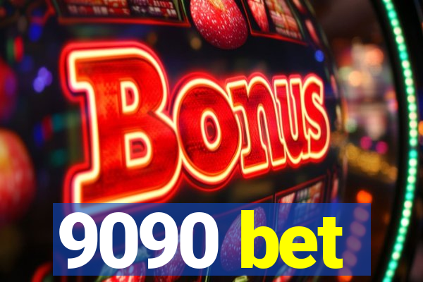 9090 bet