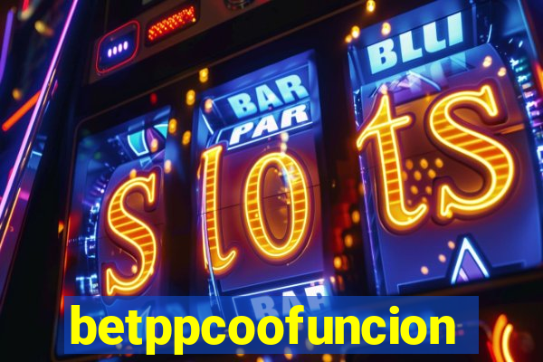 betppcoofuncion