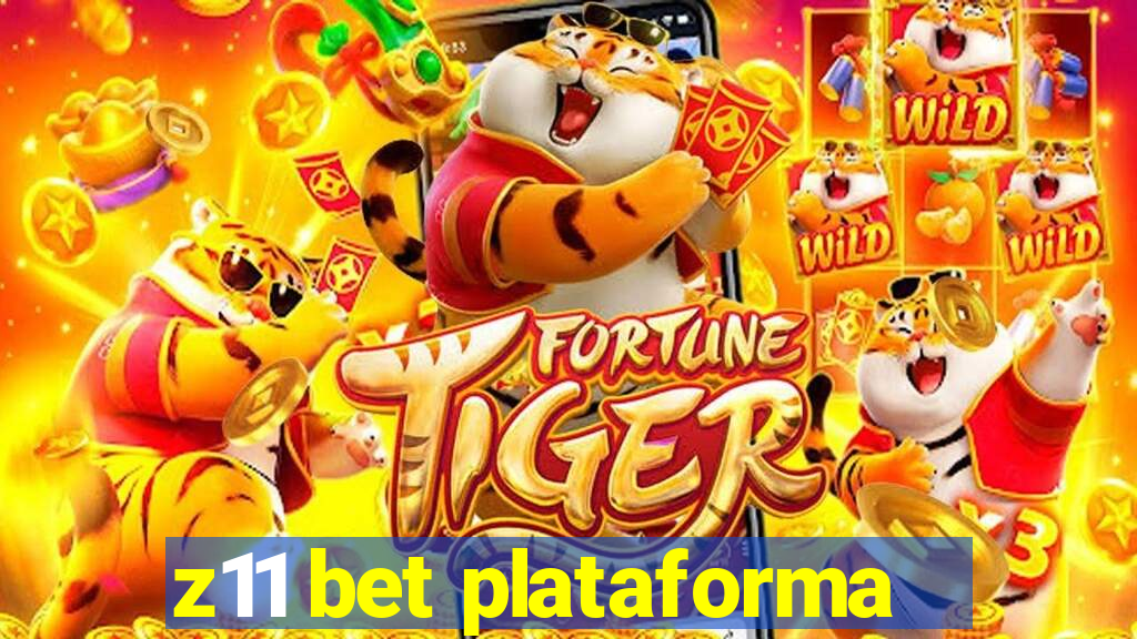 z11 bet plataforma