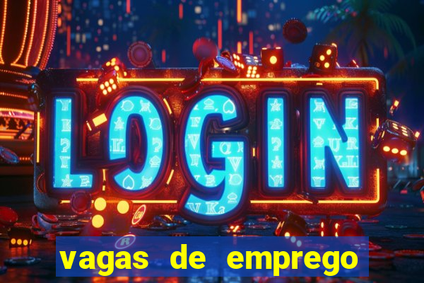 vagas de emprego brumado bahia