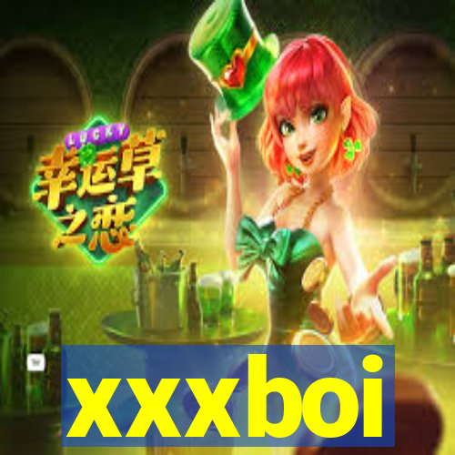 xxxboi