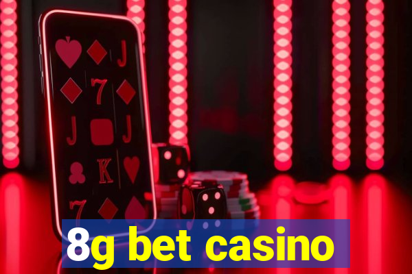 8g bet casino