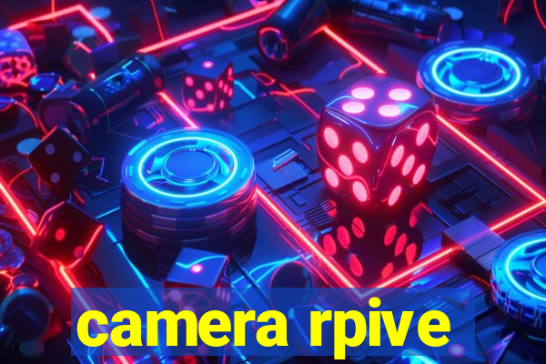 camera rpive