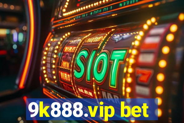 9k888.vip bet