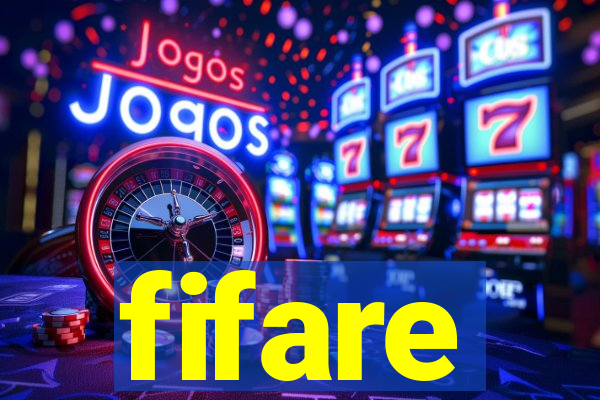 fifare
