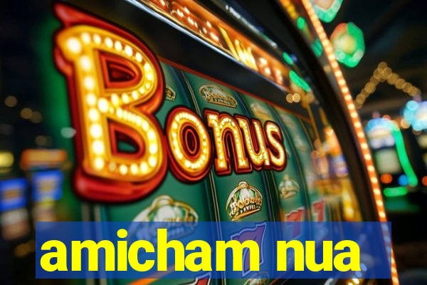 amicham nua
