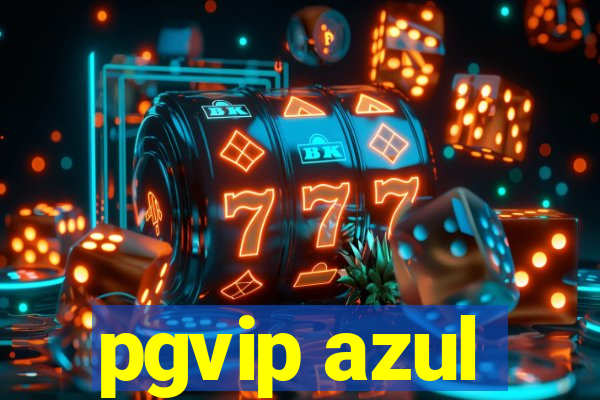 pgvip azul