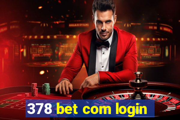 378 bet com login